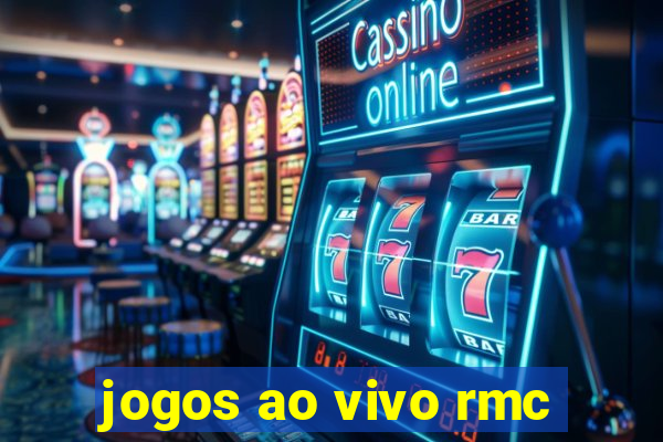 jogos ao vivo rmc